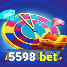 5598 bet